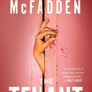 Freida McFadden- The Tenant