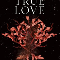 A Curse for True Love (Once Upon a Broken Heart, 3) Garber, Stephanie