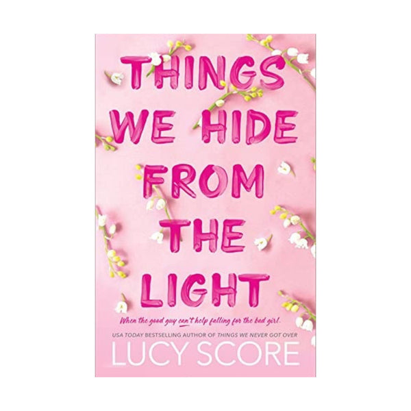 Lucy Score Things We Hide From The Light