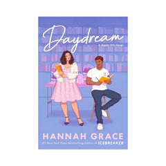 Hannah Grace- Daydream: A Novel (3) (The Maple Hills Series)
