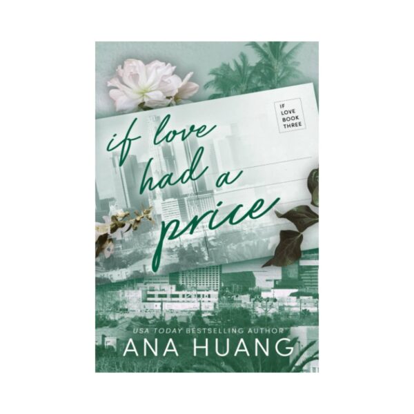 Ana Huang, Cindy Kay, et al.- If Love Had a Price (If Love, 3)
