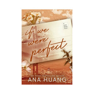 Ana Huang, Cindy Kay, et al- If We Were Perfect (If Love, 4)
