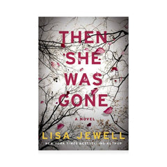 Lisa Jewell- Then She Was Gone
