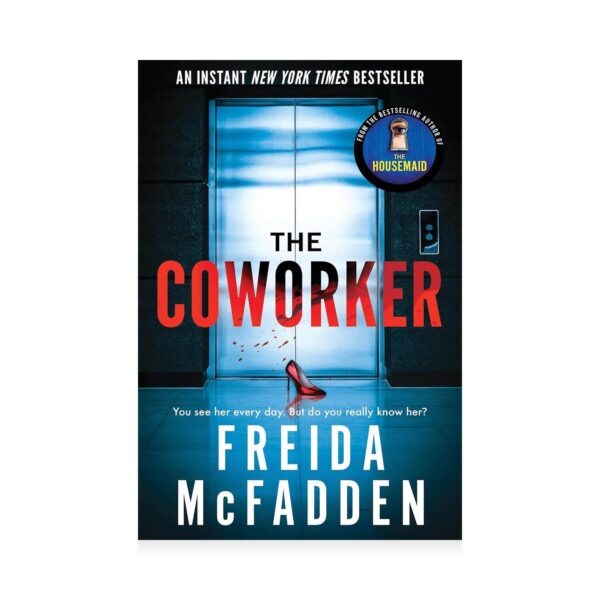 Freida McFadden- The Coworker