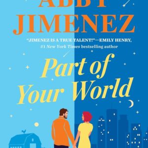 Abby Jimenez, Part of Your World
