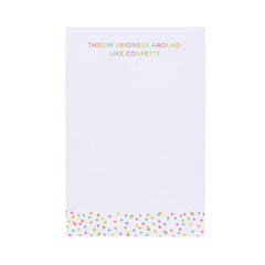 Notepad Taylor Elliott Designs Throw Kindness Around Like Confetti (4"x6")