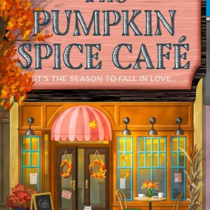 Gilmore, Laurie- The Pumpkin Spice Café (Dream Harbor, Book 1)