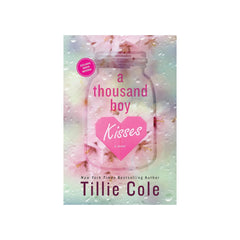 Tillie Cole A Thousand Boy Kisses